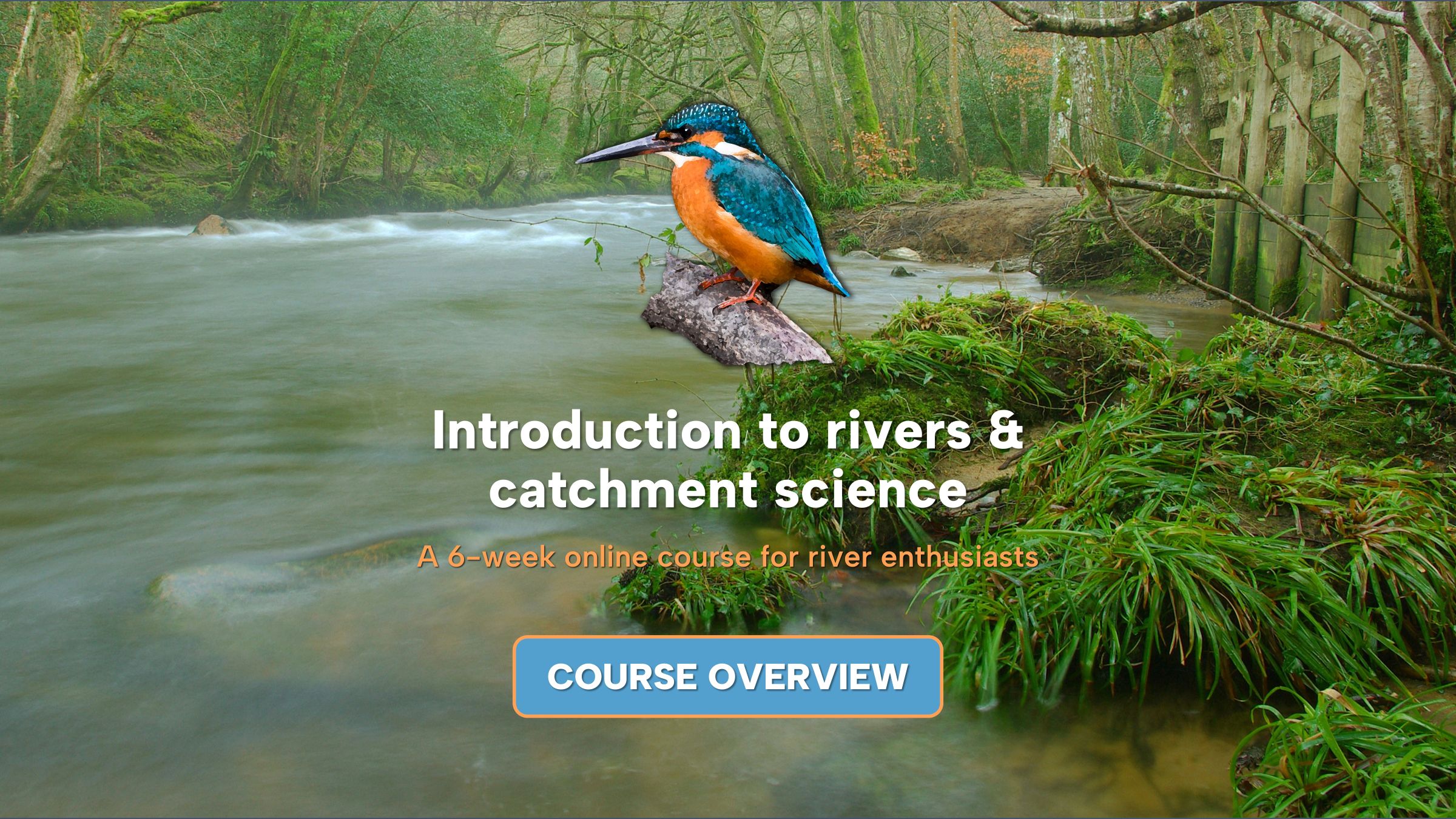 Introduction to Rivers & Catchment Science (online – self-paced)